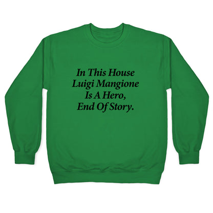 Luigi Is A Hero Crewneck Sweatshirt