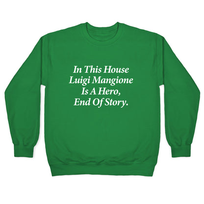 Luigi Is A Hero Crewneck Sweatshirt