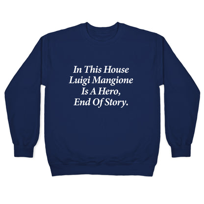 Luigi Is A Hero Crewneck Sweatshirt