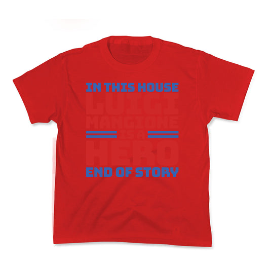 Luigi Is A Hero End of Story Kids Tee