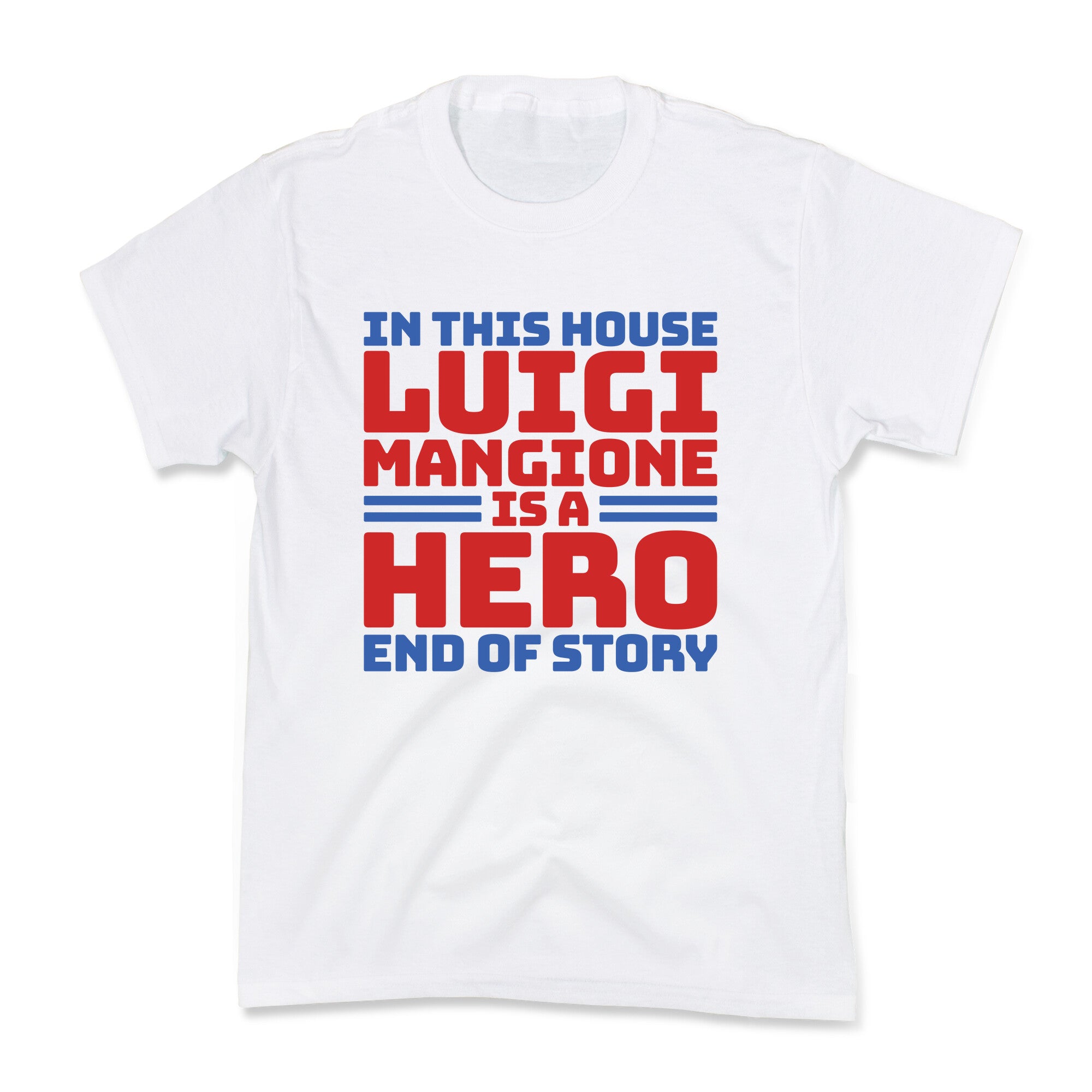 Luigi Is A Hero End of Story Kids Tee