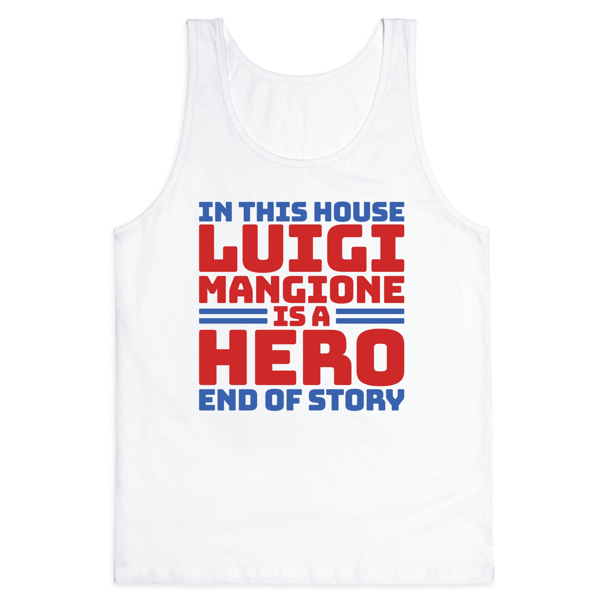 Luigi Is A Hero End of Story Tank Top
