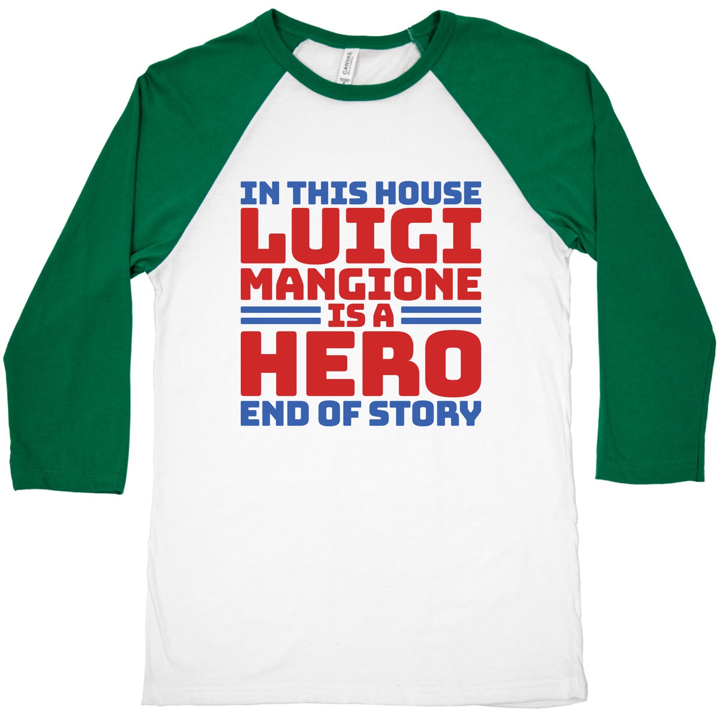 Luigi Is A Hero End of Story Baseball Tee