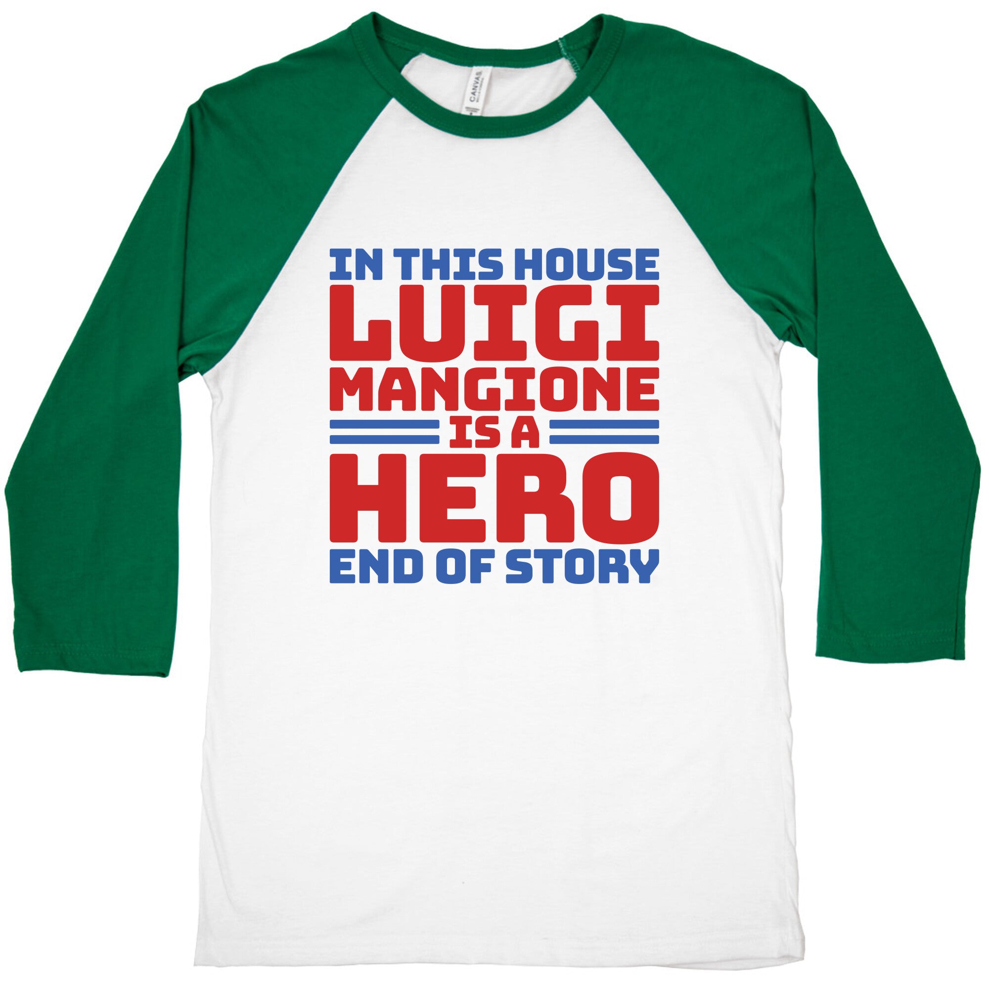 Luigi Is A Hero End of Story Baseball Tee