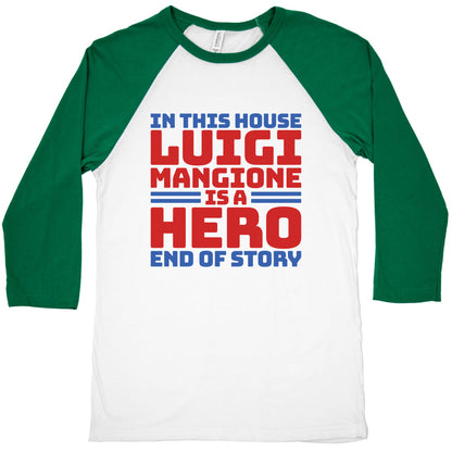 Luigi Is A Hero End of Story Baseball Tee