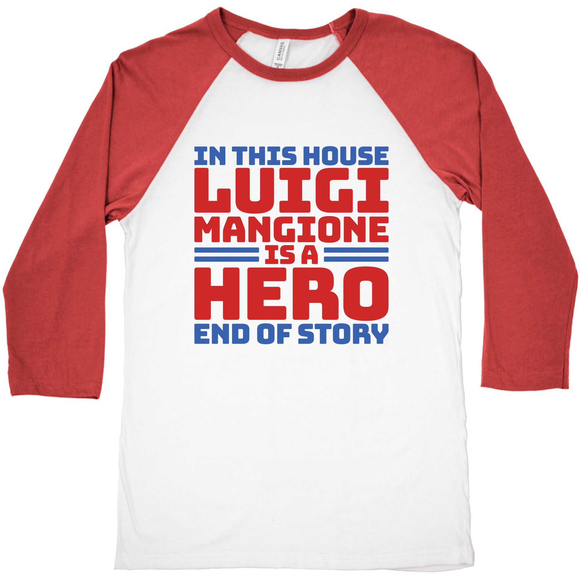 Luigi Is A Hero End of Story Baseball Tee