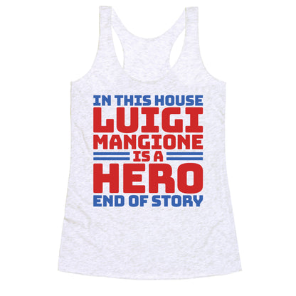 Luigi Is A Hero End of Story Racerback Tank