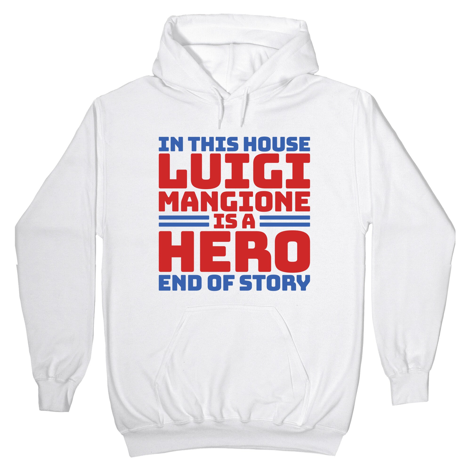 Luigi Is A Hero End of Story Hoodie