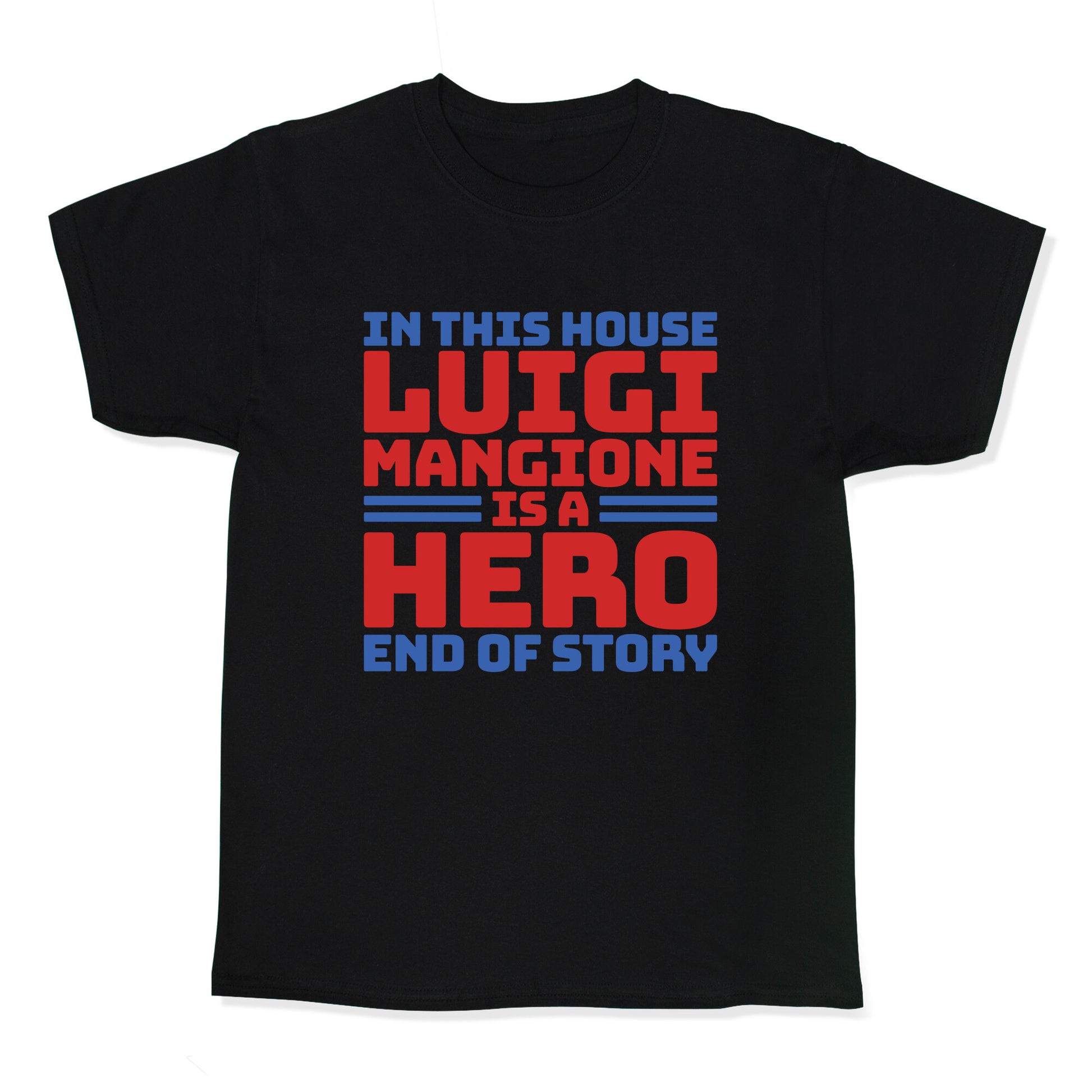 Luigi Is A Hero End of Story Kids Tee