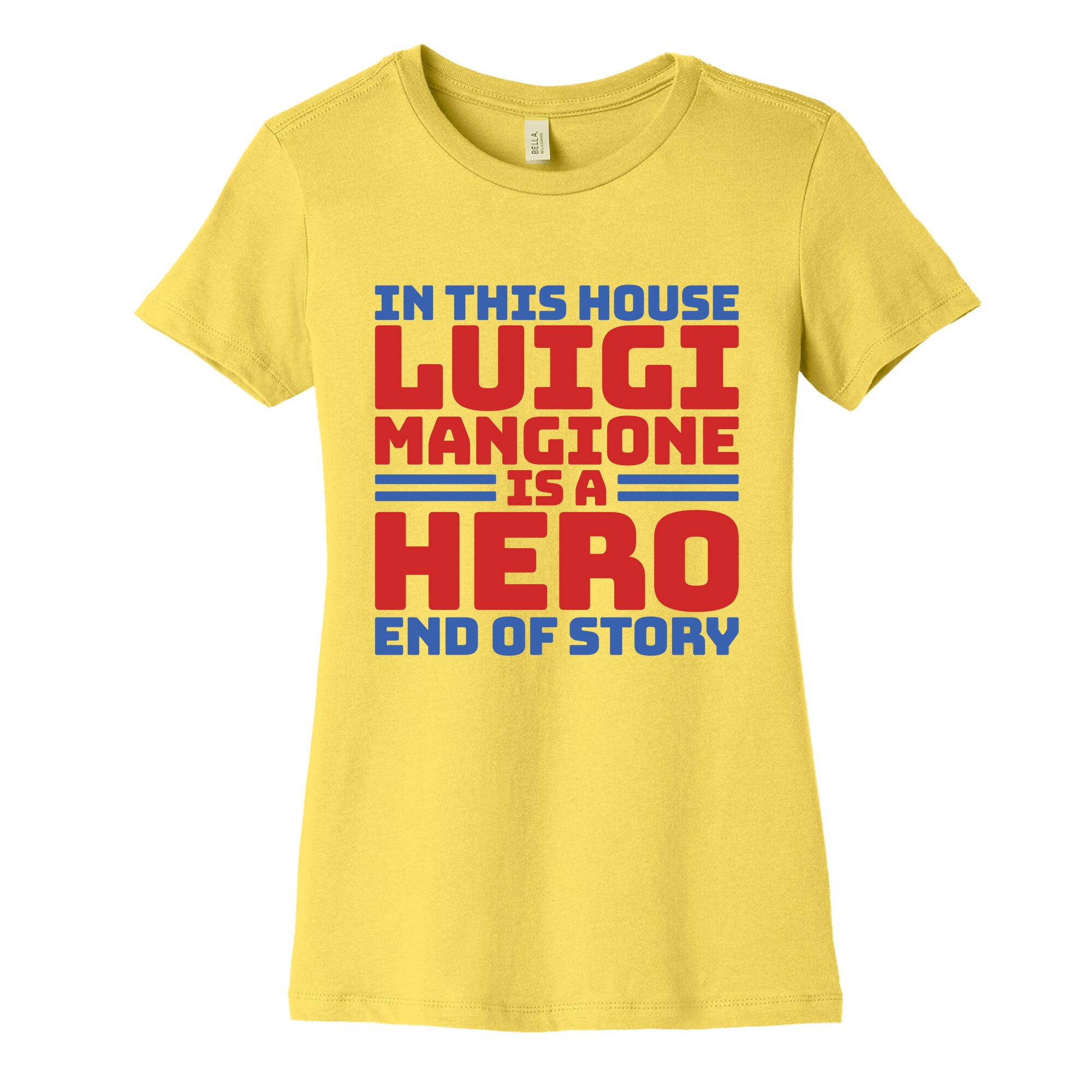 Luigi Is A Hero End of Story Womens Cotton Tee