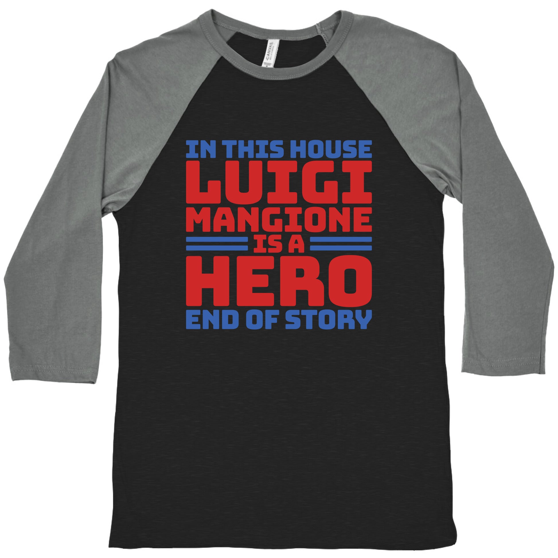 Luigi Is A Hero End of Story Baseball Tee