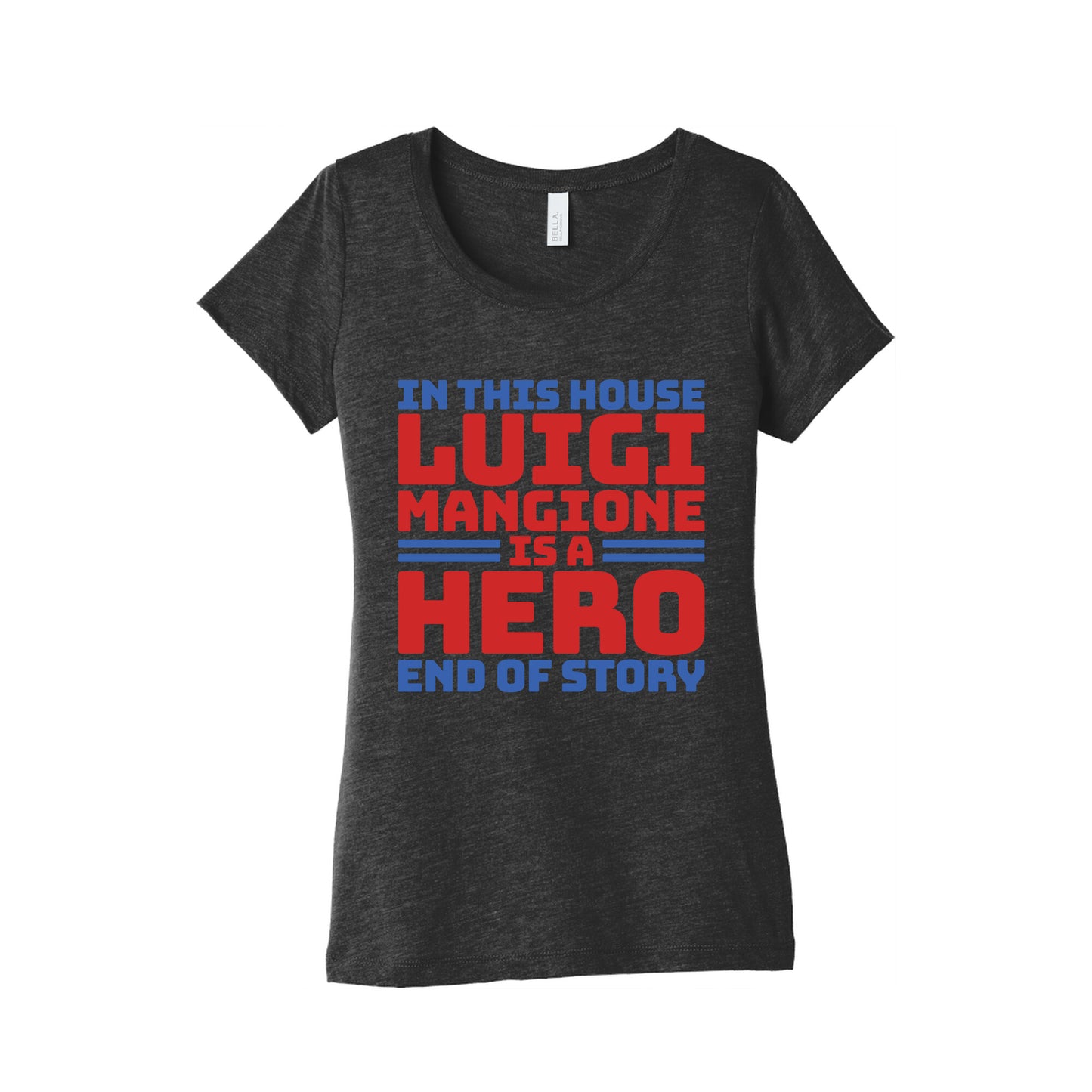 Luigi Is A Hero End of Story Womens Triblend Tee
