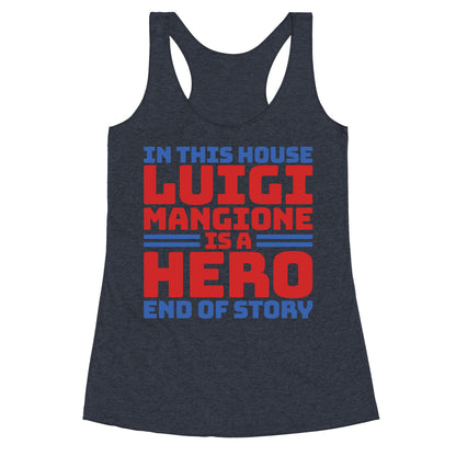 Luigi Is A Hero End of Story Racerback Tank