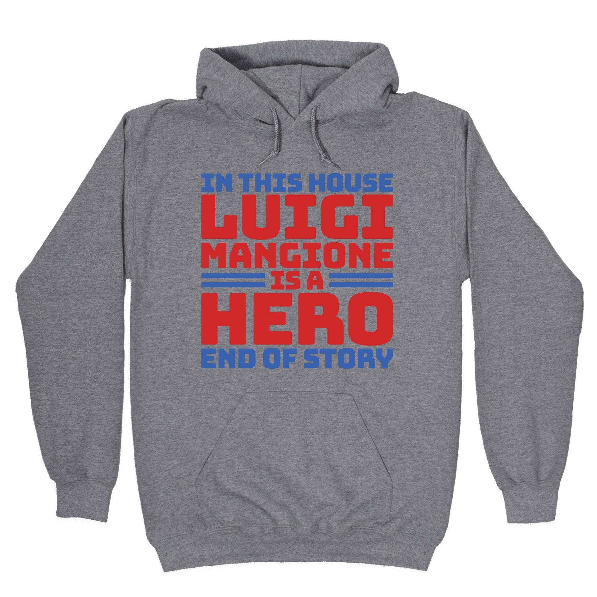Luigi Is A Hero End of Story Hoodie