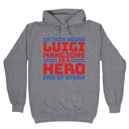 Luigi Is A Hero End of Story Hoodie