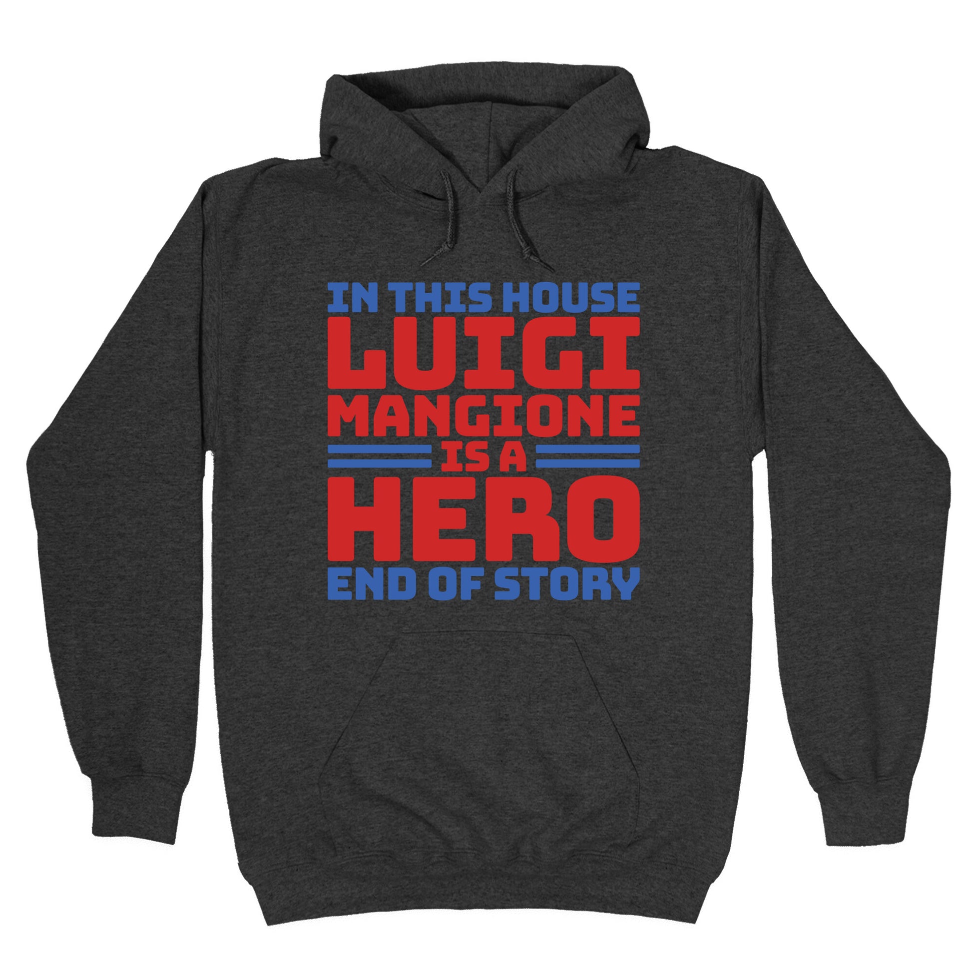 Luigi Is A Hero End of Story Hoodie