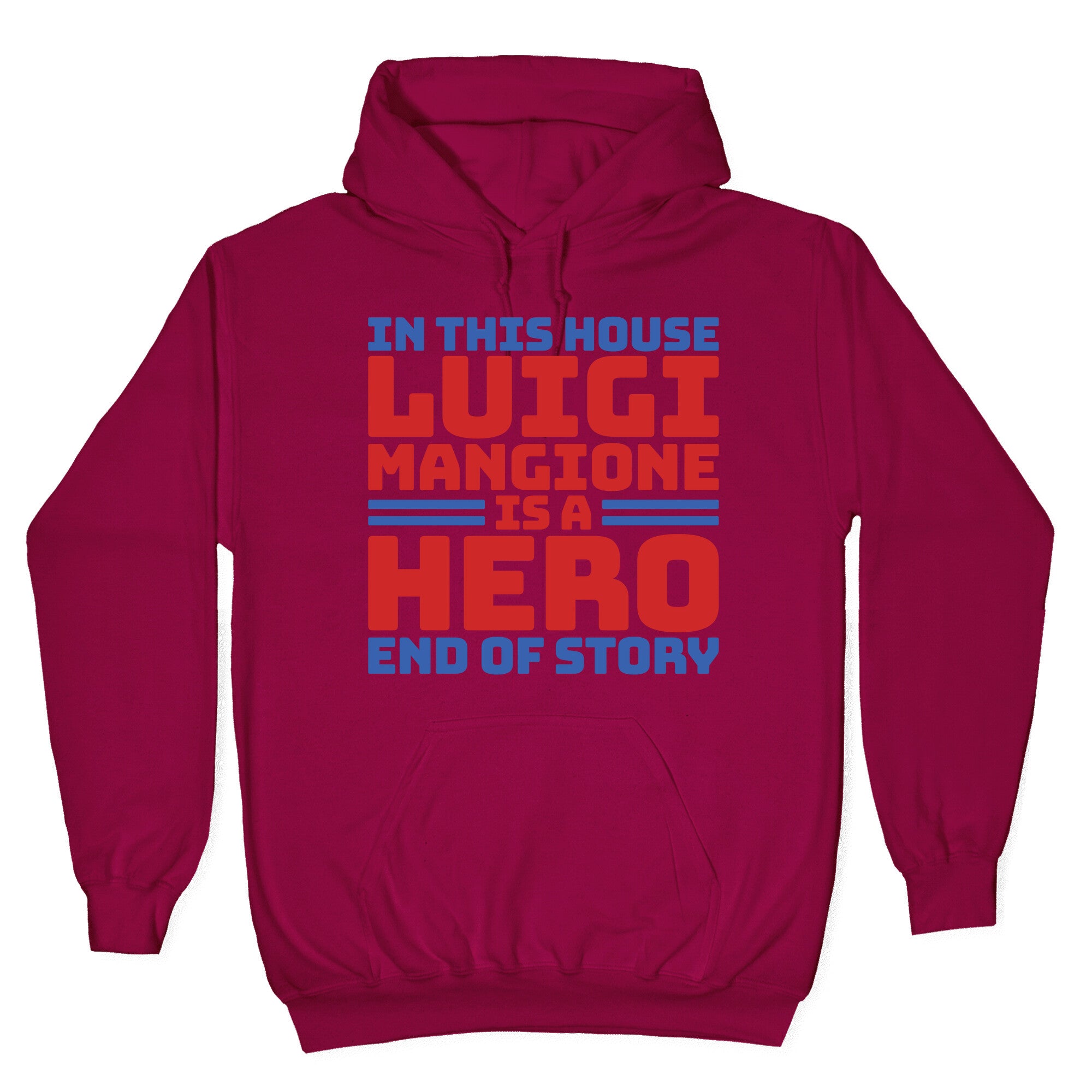 Luigi Is A Hero End of Story Hoodie