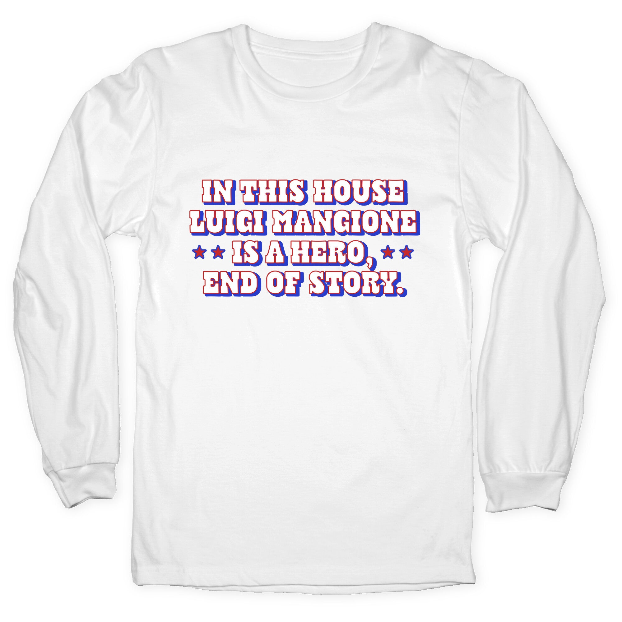 In This House Luigi Is A Hero Longsleeve Tee