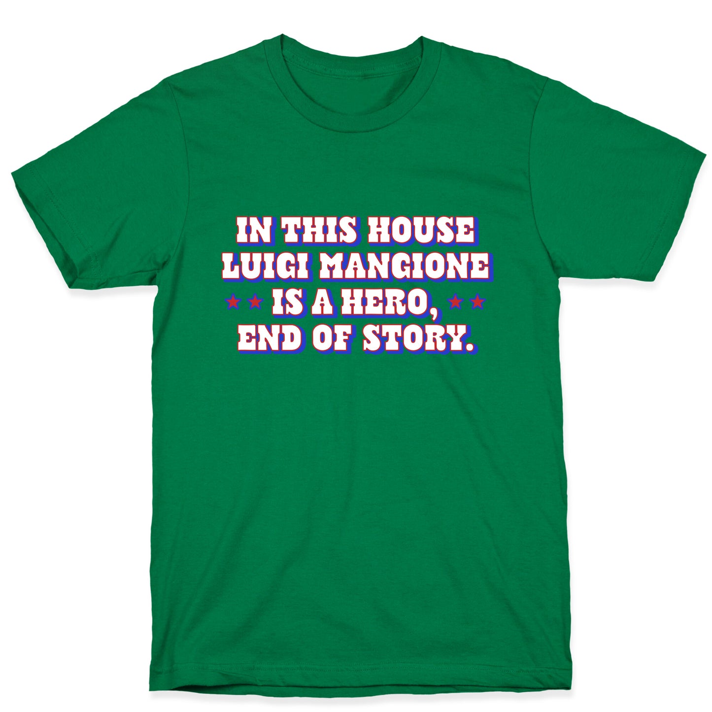 In This House Luigi Is A Hero T-Shirt