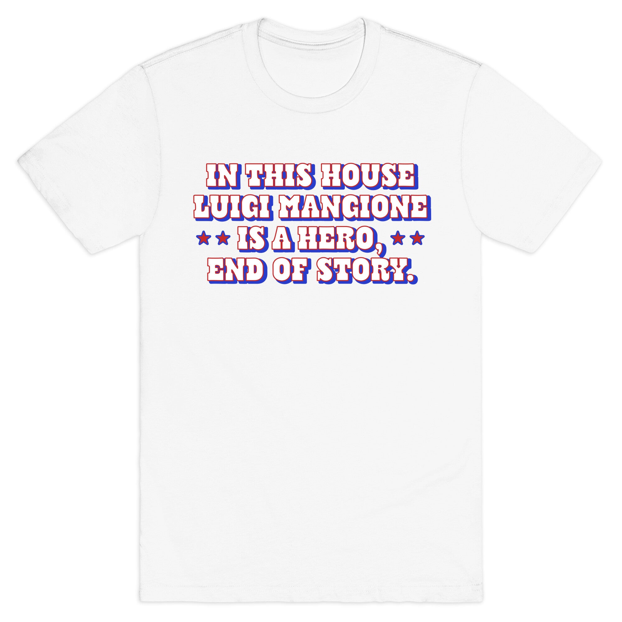 In This House Luigi Is A Hero T-Shirt