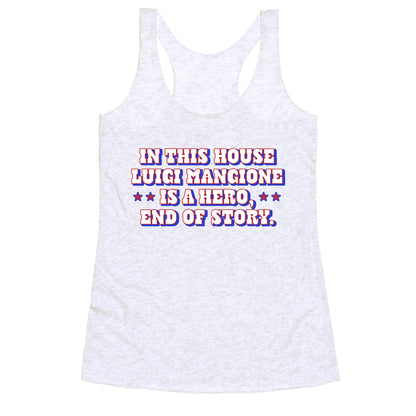 In This House Luigi Is A Hero Racerback Tank