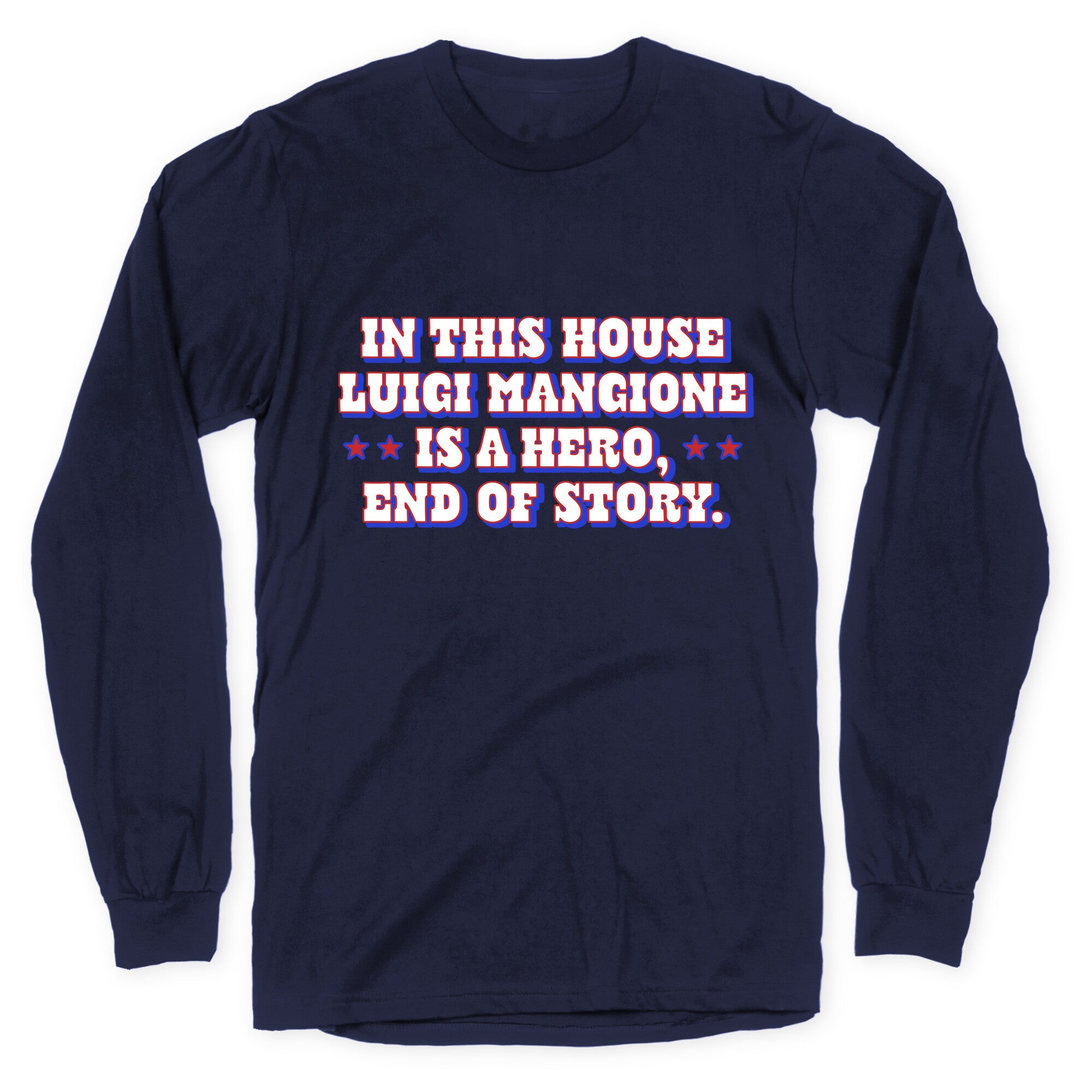In This House Luigi Is A Hero Longsleeve Tee
