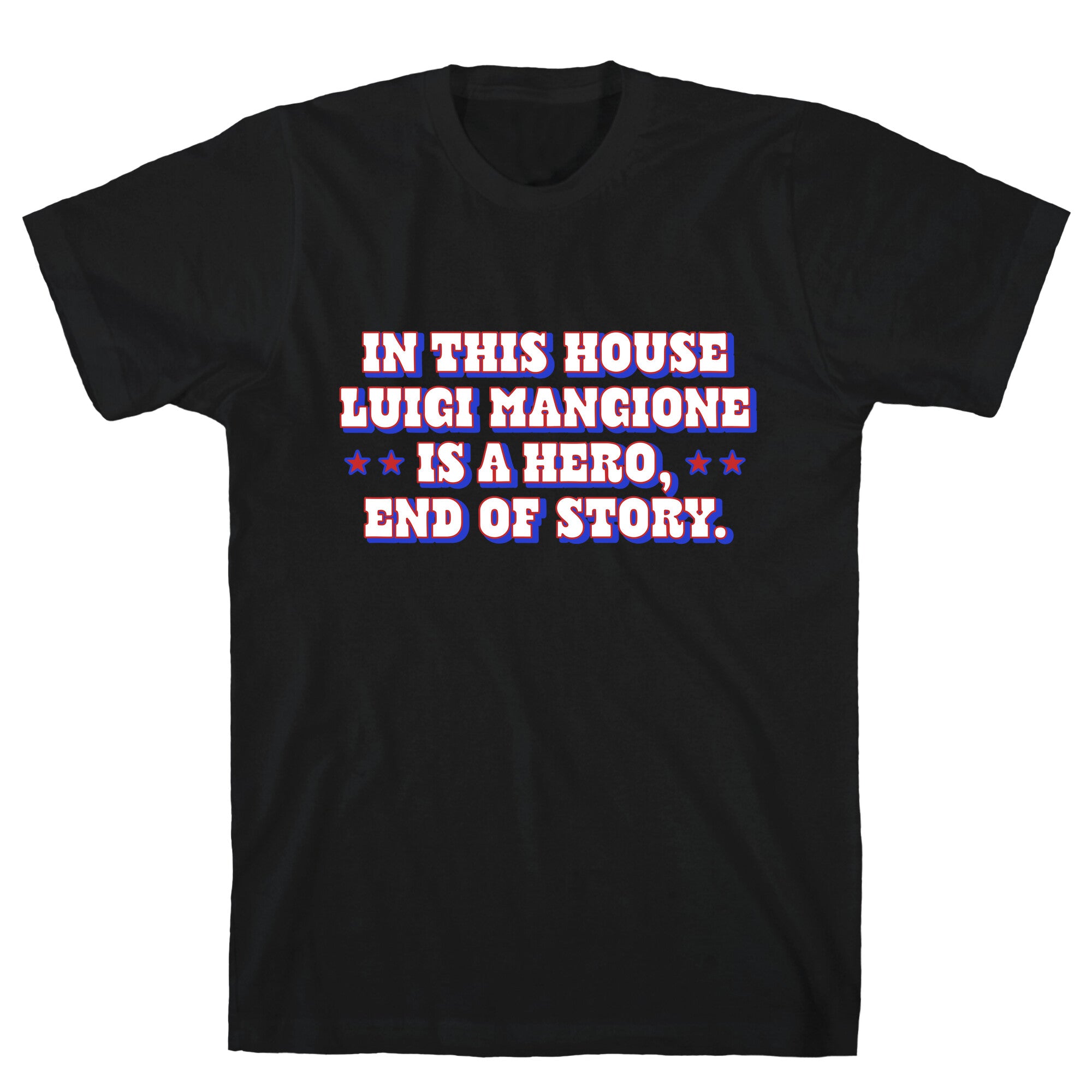 In This House Luigi Is A Hero T-Shirt