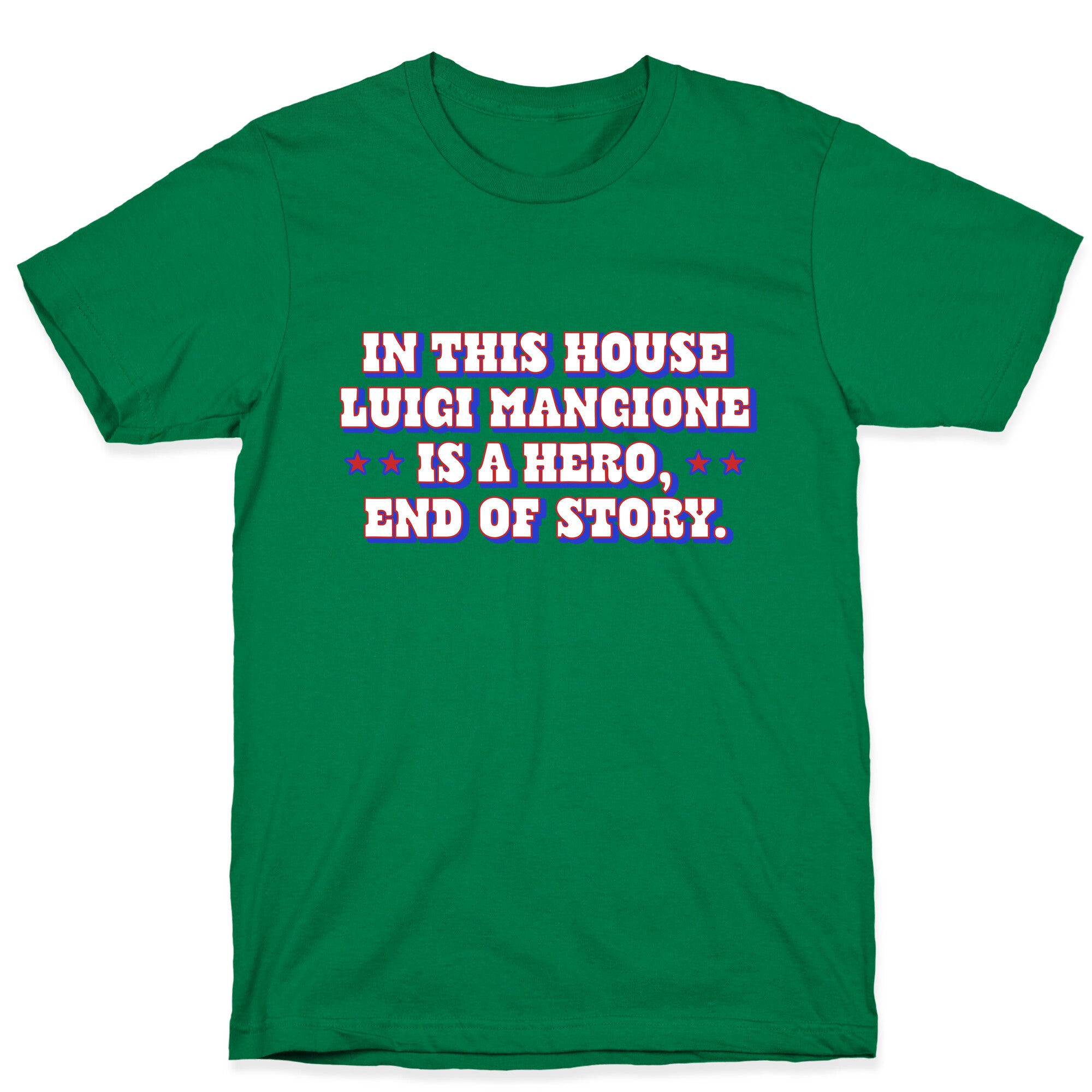 In This House Luigi Is A Hero T-Shirt