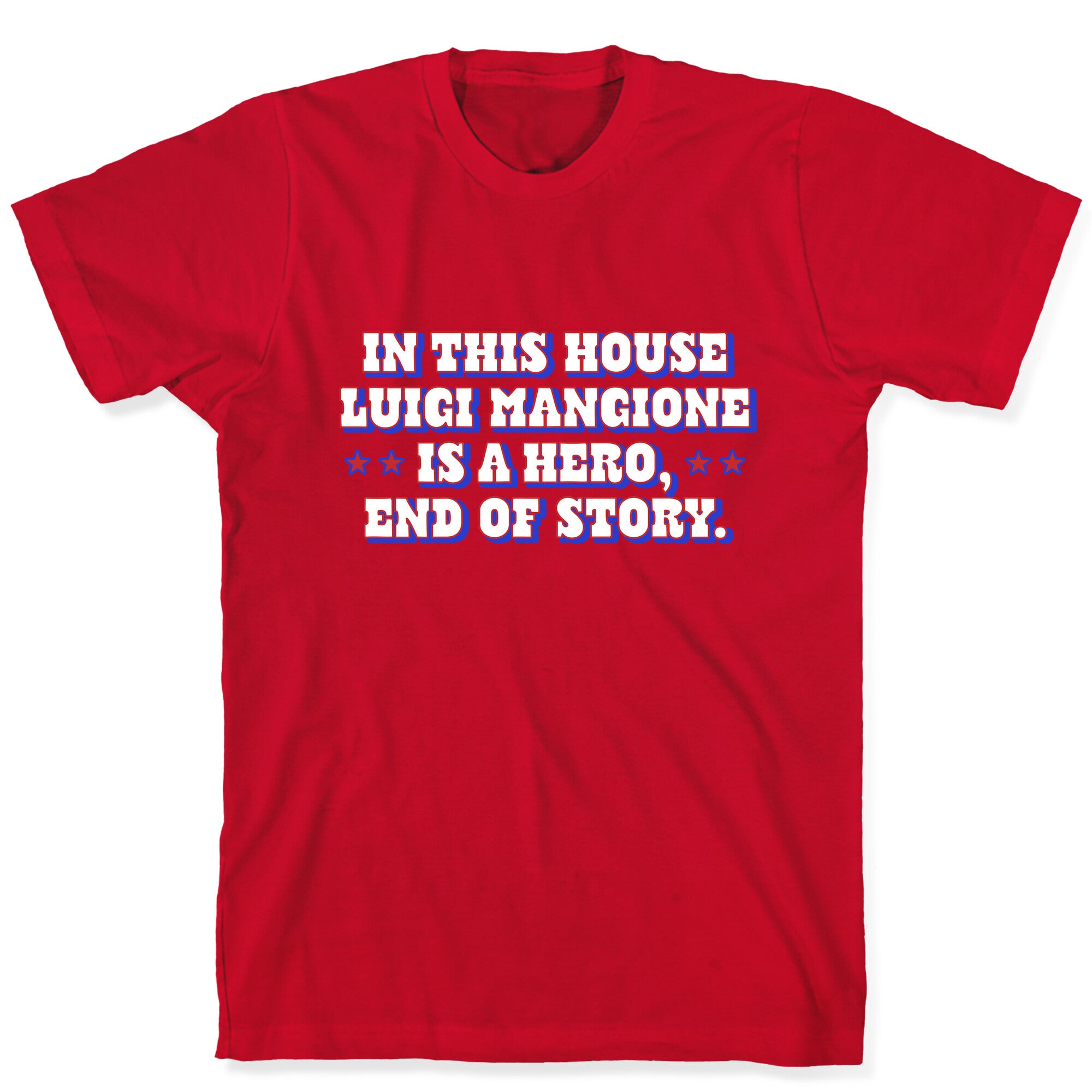 In This House Luigi Is A Hero T-Shirt