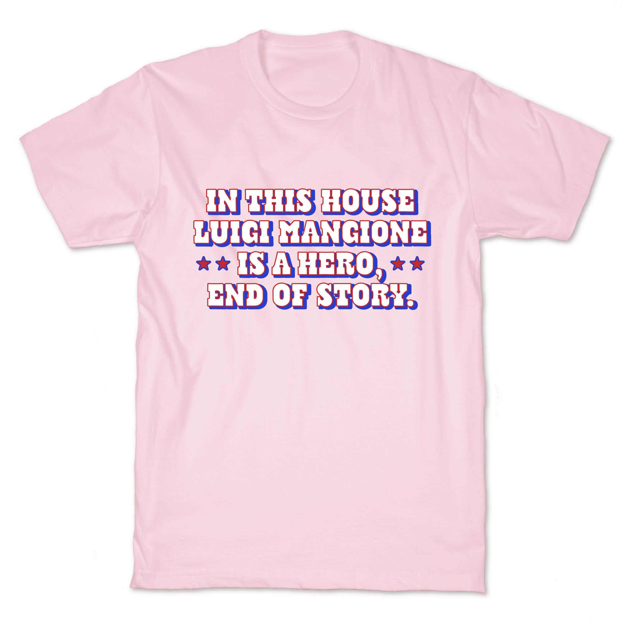 In This House Luigi Is A Hero T-Shirt