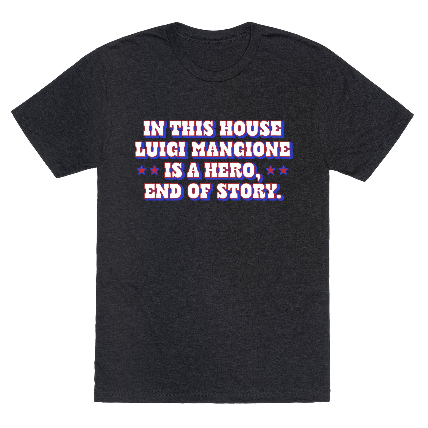 In This House Luigi Is A Hero Unisex Triblend Tee