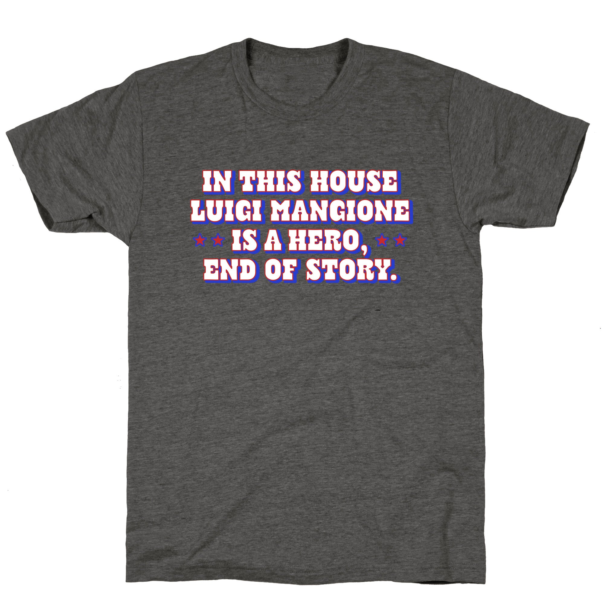 In This House Luigi Is A Hero Unisex Triblend Tee
