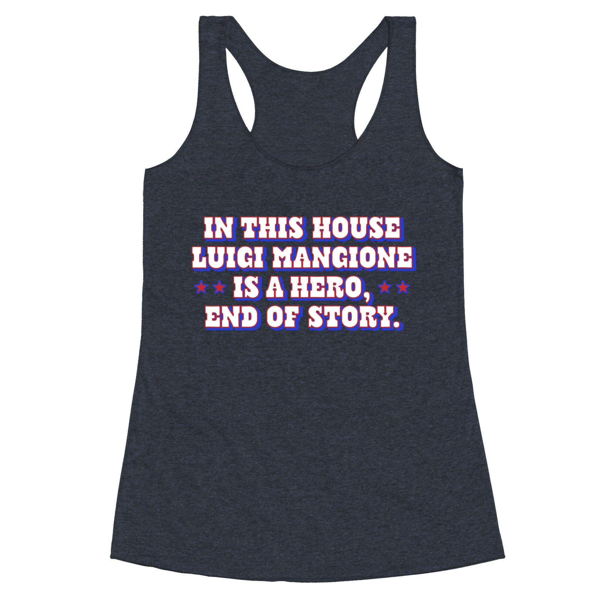 In This House Luigi Is A Hero Racerback Tank