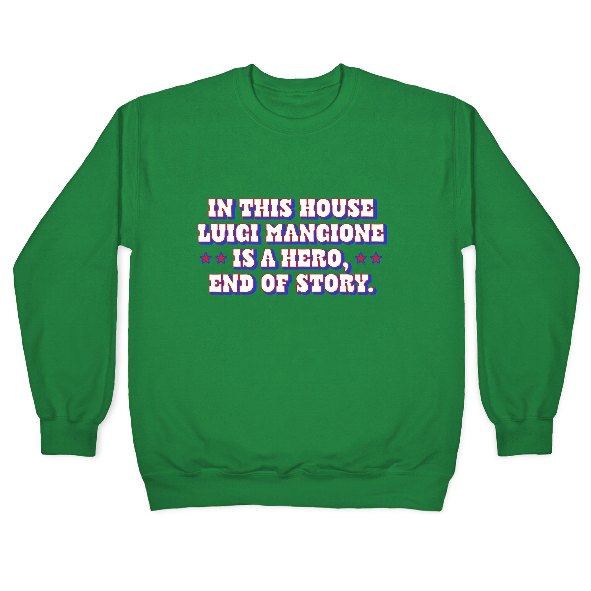 In This House Luigi Is A Hero Crewneck Sweatshirt