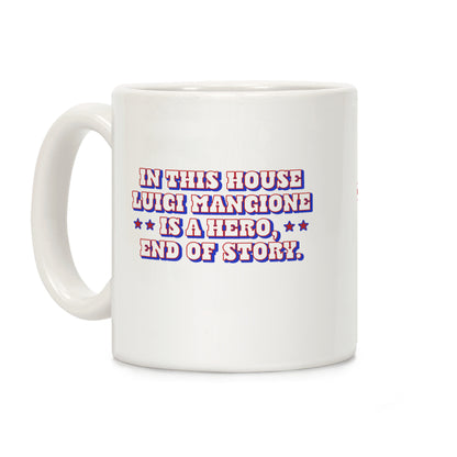 In This House Luigi Is A Hero Coffee Mug