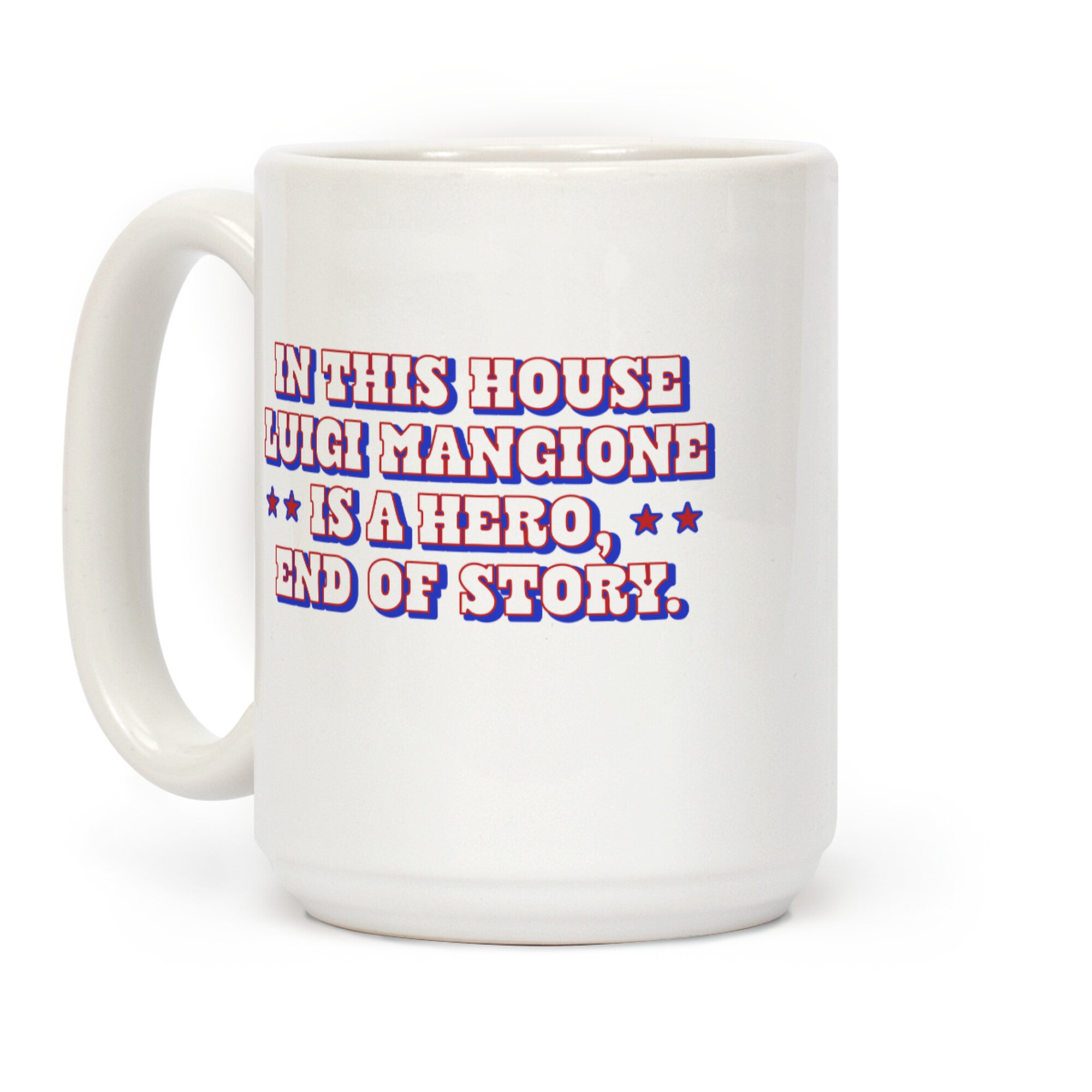 In This House Luigi Is A Hero Coffee Mug