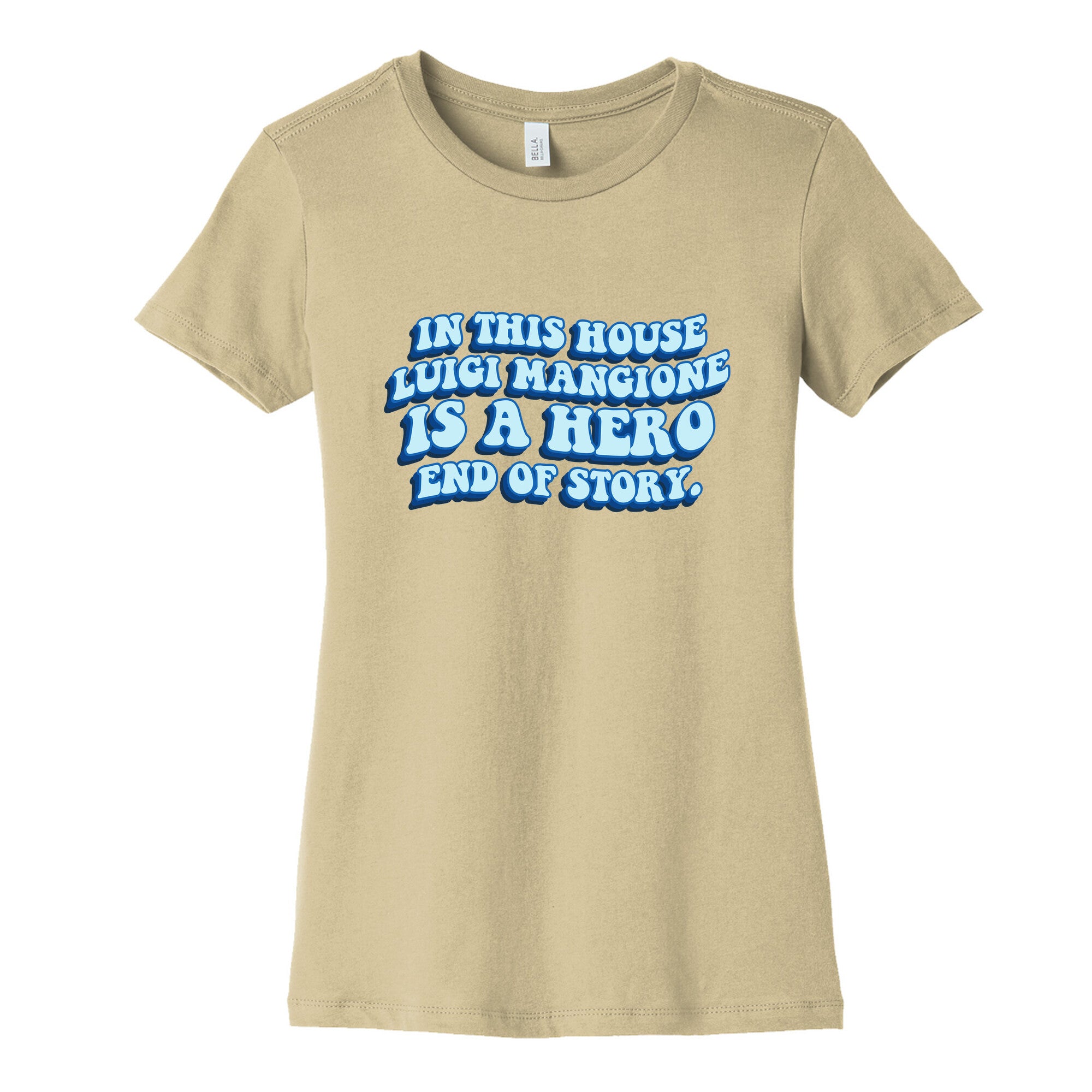 In This House Luigi Is A Hero End of Story Womens Cotton Tee