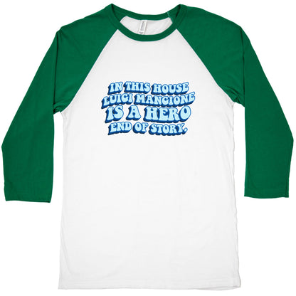 In This House Luigi Is A Hero End of Story Baseball Tee