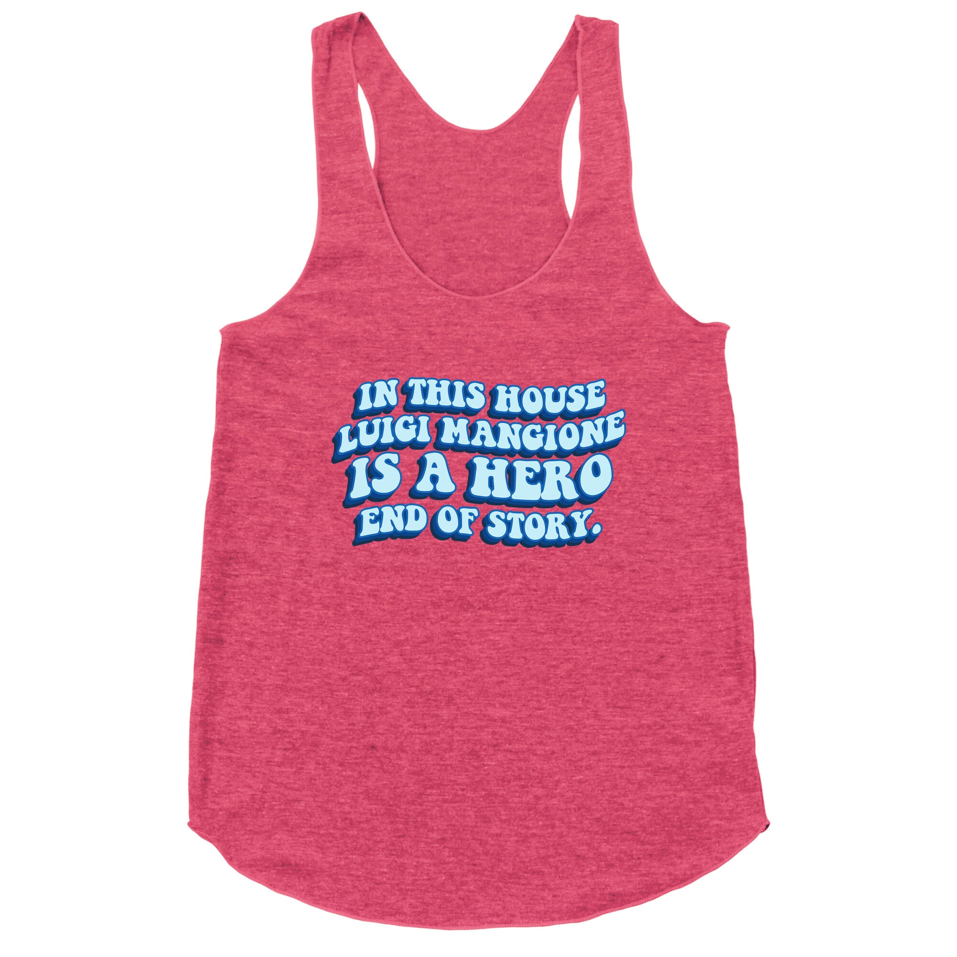 In This House Luigi Is A Hero End of Story Racerback Tank