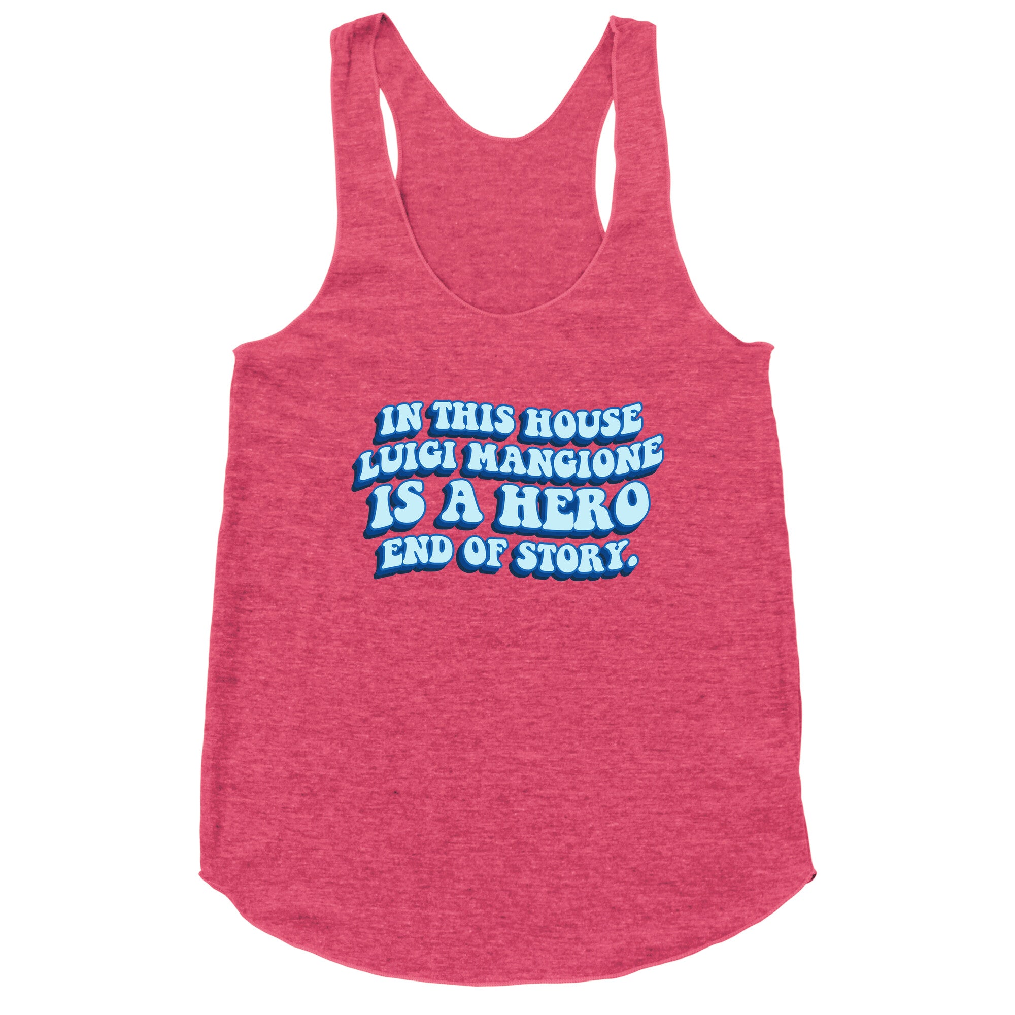 In This House Luigi Is A Hero End of Story Racerback Tank