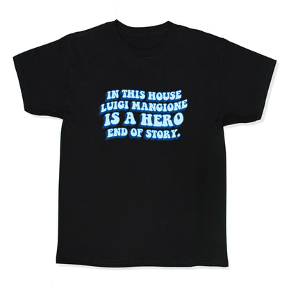 In This House Luigi Is A Hero End of Story Kids Tee