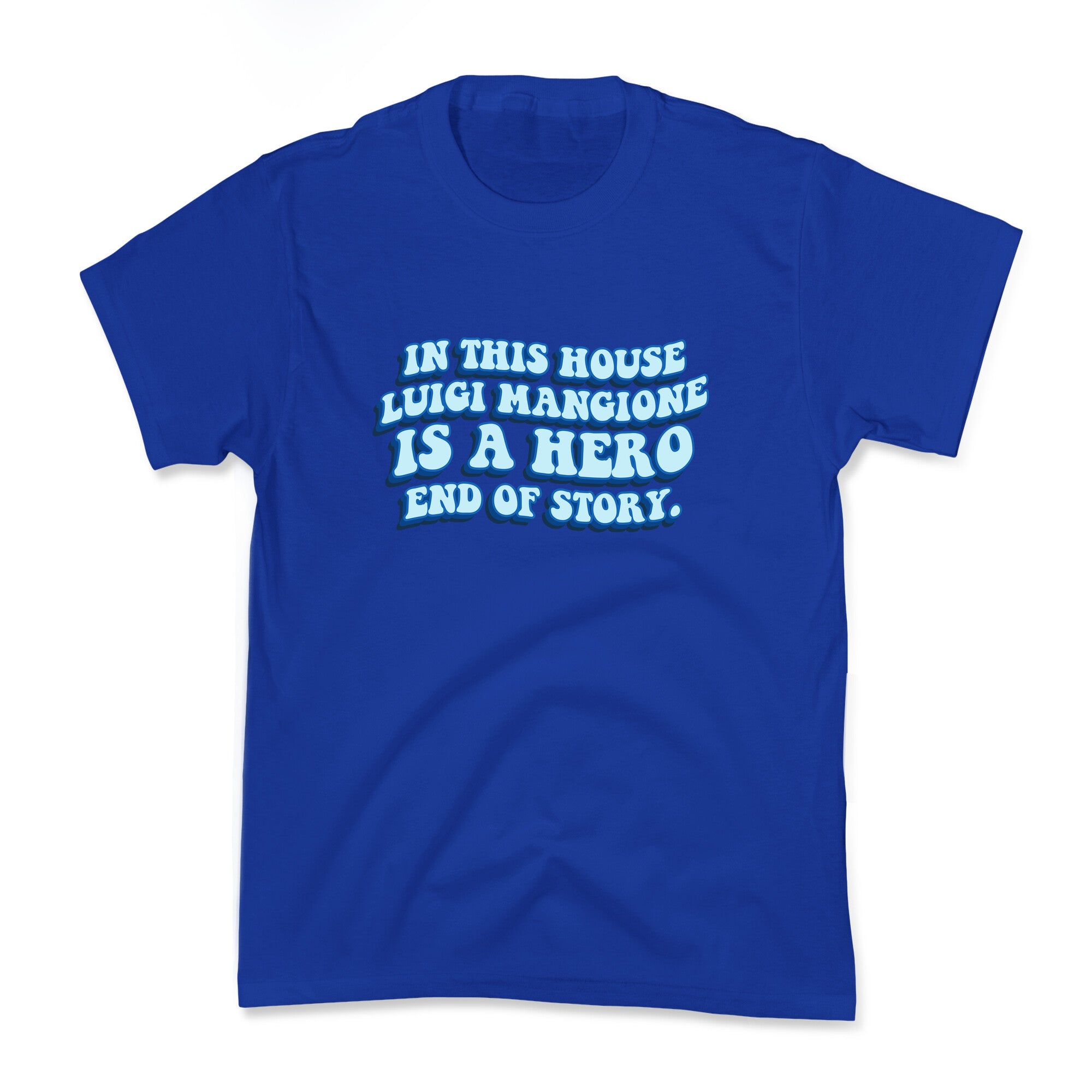In This House Luigi Is A Hero End of Story Kids Tee