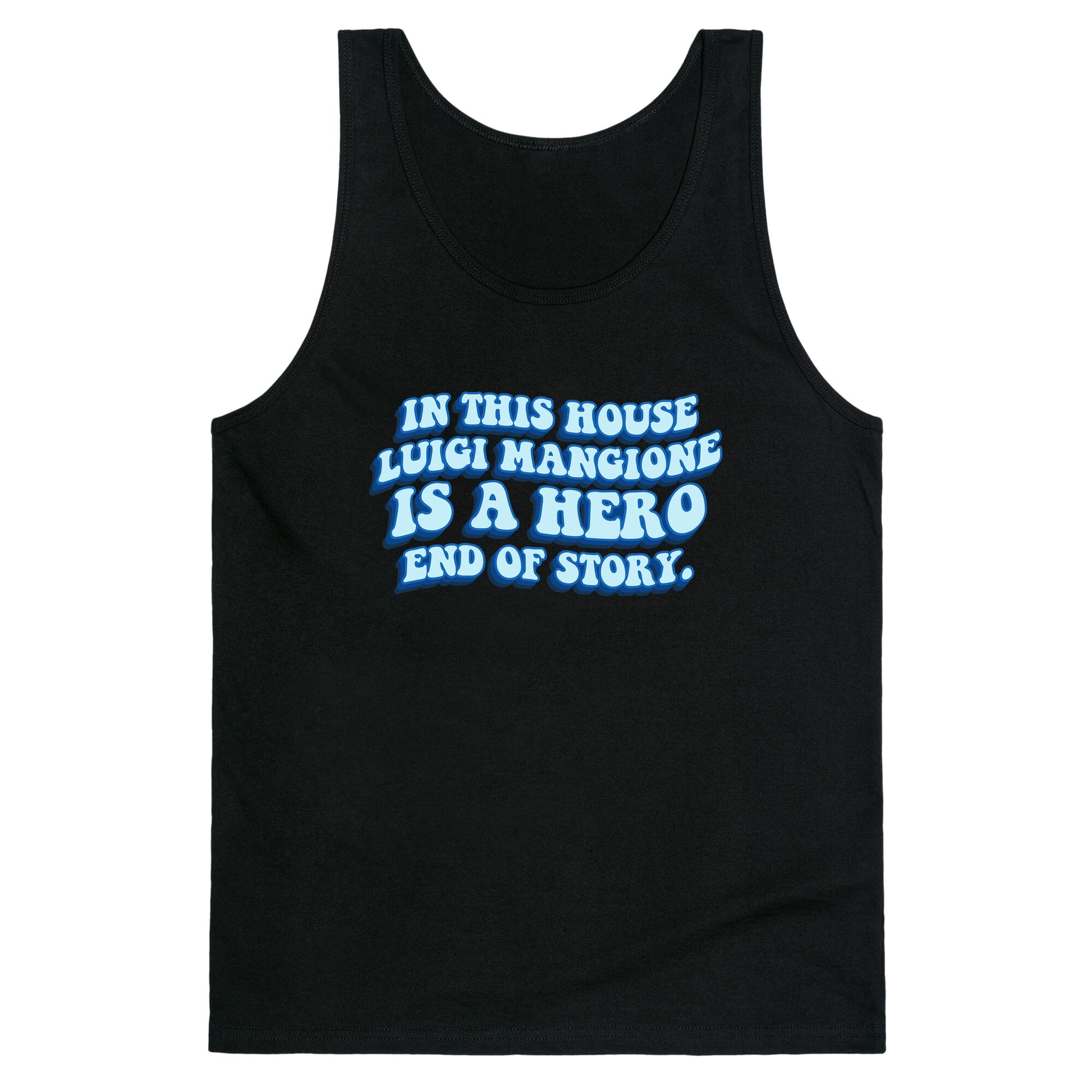 In This House Luigi Is A Hero End of Story Tank Top