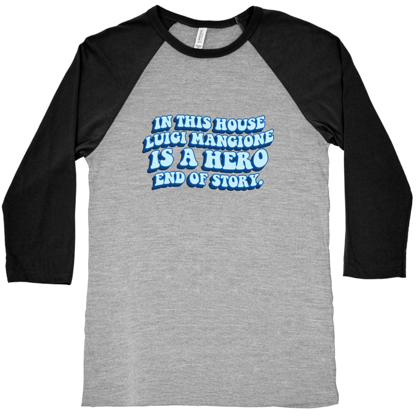 In This House Luigi Is A Hero End of Story Baseball Tee