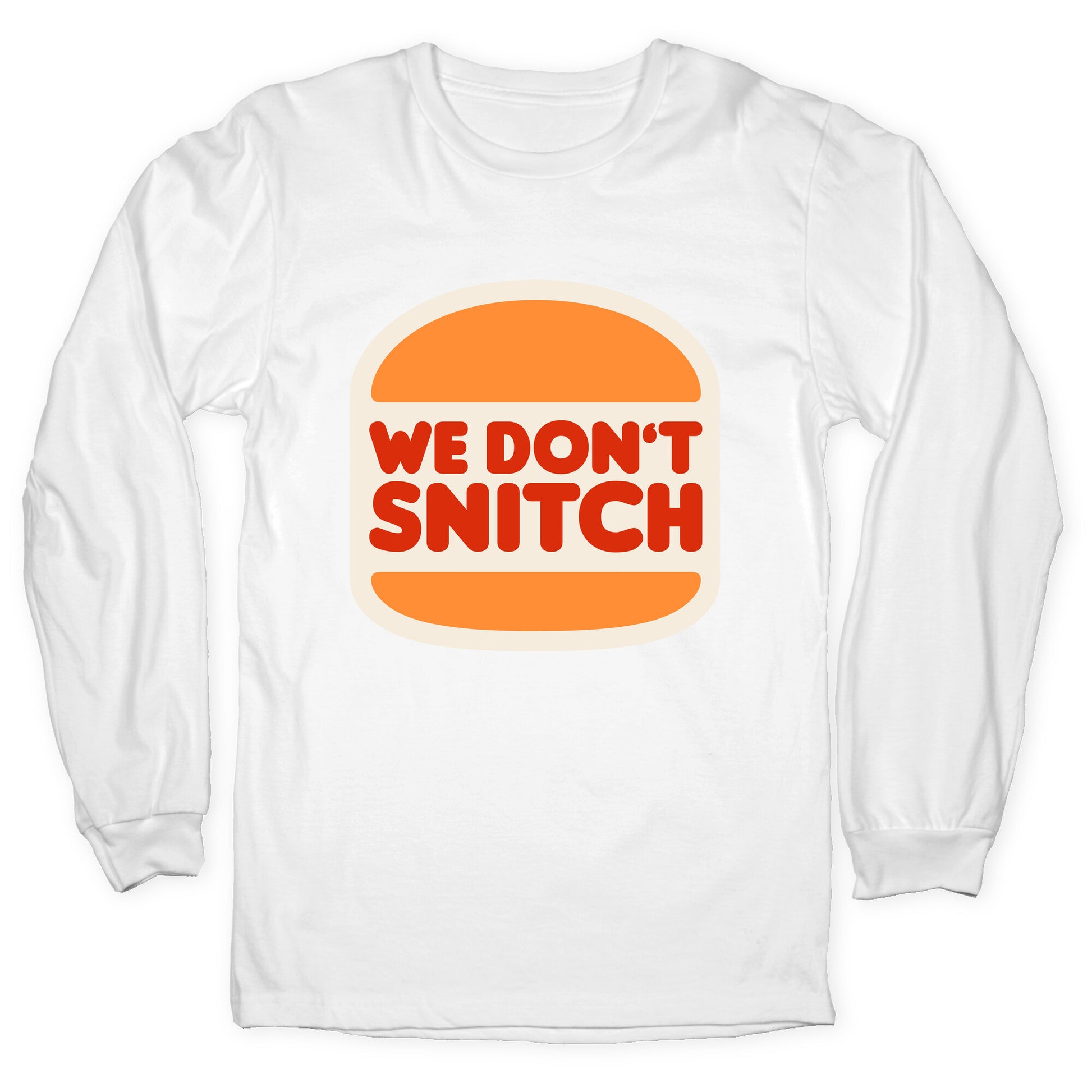 BK We Dont Snitch Luigi Mangione Longsleeve Tee