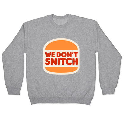BK We Dont Snitch Luigi Mangione Crewneck Sweatshirt