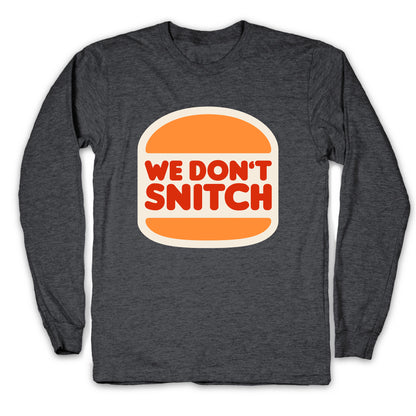 BK We Dont Snitch Luigi Mangione Longsleeve Tee