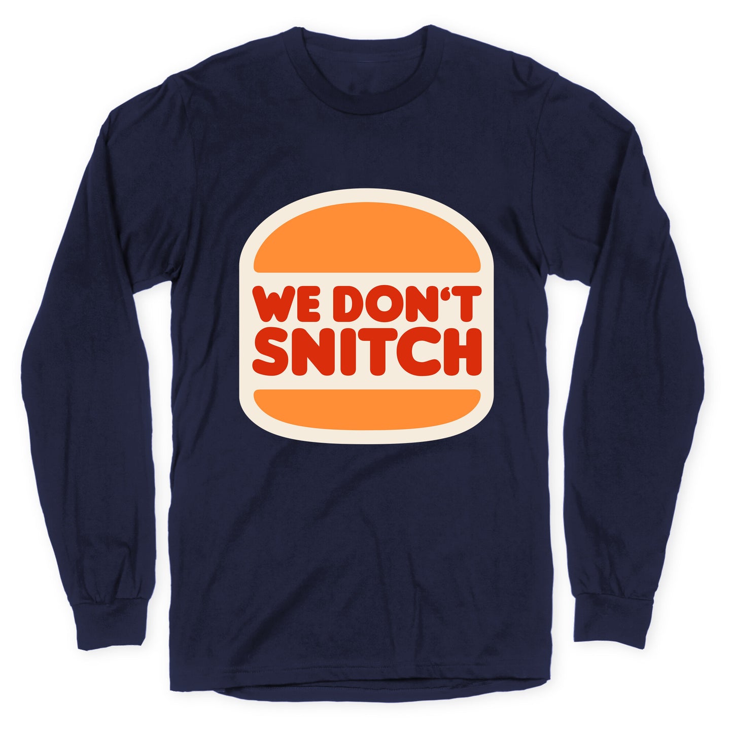 BK We Dont Snitch Luigi Mangione Longsleeve Tee