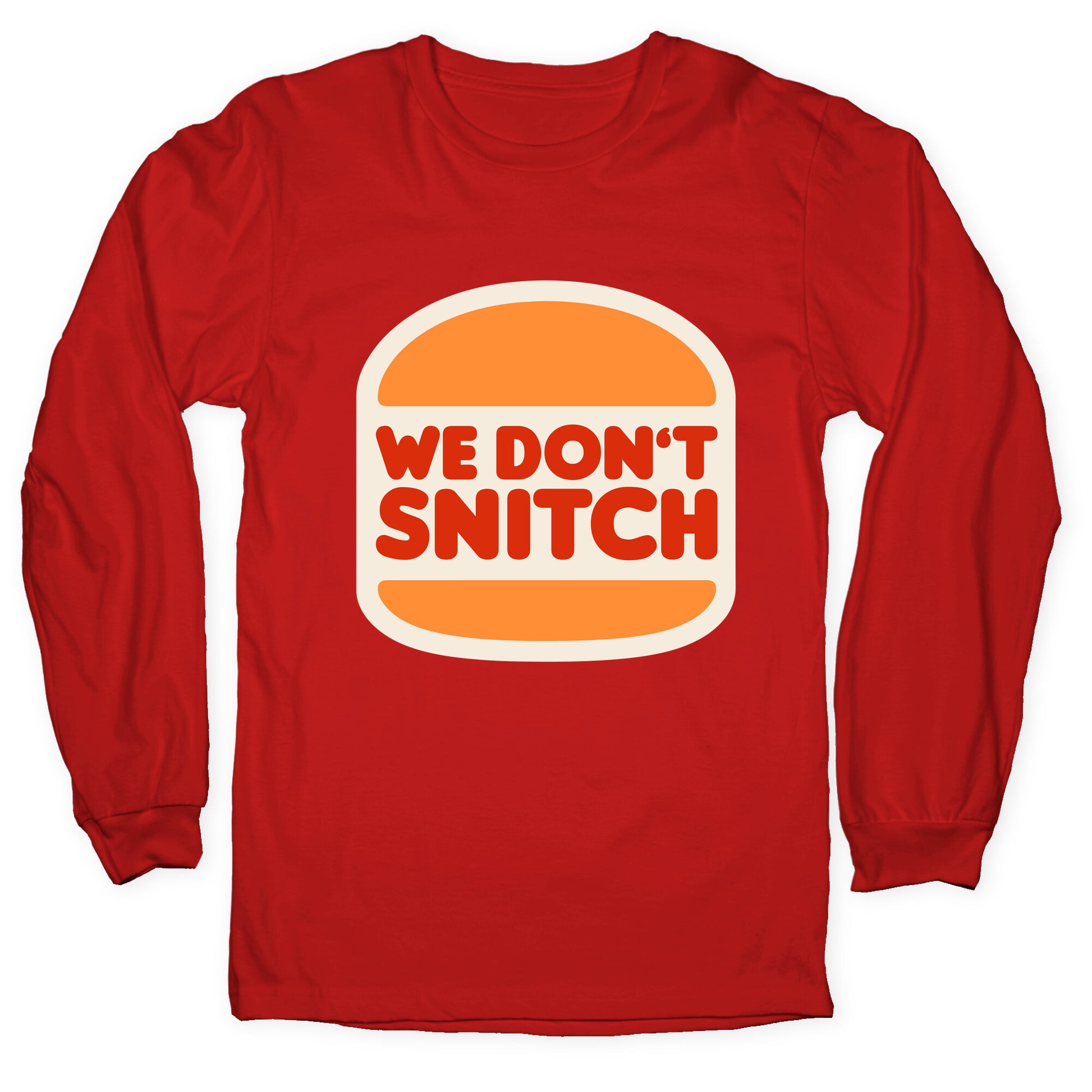 BK We Dont Snitch Luigi Mangione Longsleeve Tee