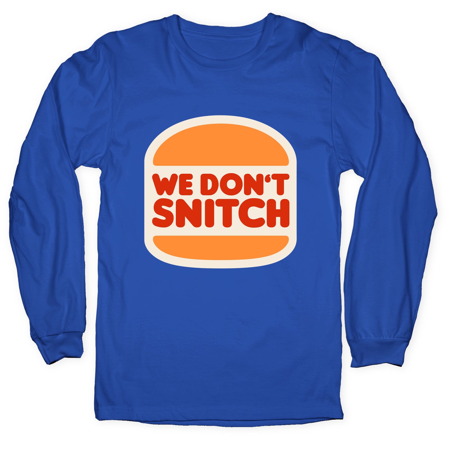 BK We Dont Snitch Luigi Mangione Longsleeve Tee